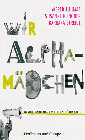 Buchcover Wir Alphamädchen | Meredith Haaf | EAN 9783455500752 | ISBN 3-455-50075-7 | ISBN 978-3-455-50075-2