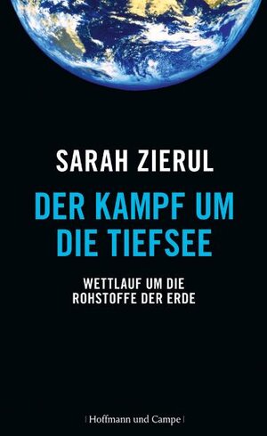 Buchcover Der Kampf um die Tiefsee | Sarah Zierul | EAN 9783455501698 | ISBN 3-455-50169-9 | ISBN 978-3-455-50169-8