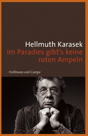 Buchcover Im Paradies gibt's keine roten Ampeln | Hellmuth Karasek | EAN 9783455502053 | ISBN 3-455-50205-9 | ISBN 978-3-455-50205-3