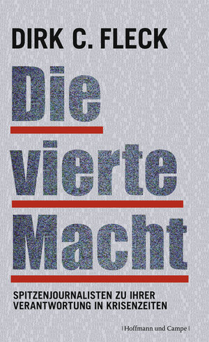 Buchcover Die vierte Macht | Dirk C. Fleck | EAN 9783455502596 | ISBN 3-455-50259-8 | ISBN 978-3-455-50259-6