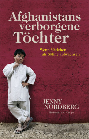 Buchcover Afghanistans verborgene Töchter | Jenny Nordberg | EAN 9783455503494 | ISBN 3-455-50349-7 | ISBN 978-3-455-50349-4
