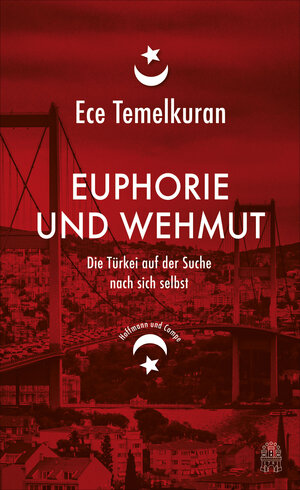 Buchcover Euphorie und Wehmut | Ece Temelkuran | EAN 9783455503739 | ISBN 3-455-50373-X | ISBN 978-3-455-50373-9