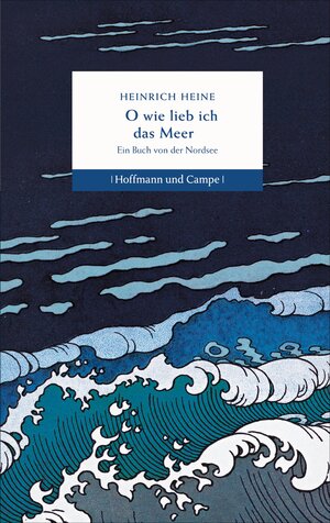 Buchcover O wie lieb ich das Meer | Heinrich Heine | EAN 9783455811124 | ISBN 3-455-81112-4 | ISBN 978-3-455-81112-4