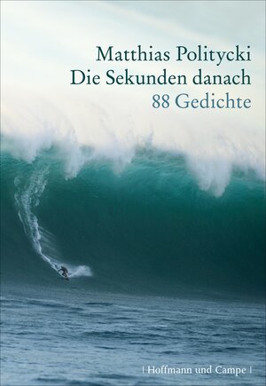 Buchcover Die Sekunden danach | Matthias Politycki | EAN 9783455811742 | ISBN 3-455-81174-4 | ISBN 978-3-455-81174-2