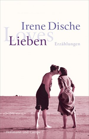 Buchcover Lieben | Irene Dische | EAN 9783455811902 | ISBN 3-455-81190-6 | ISBN 978-3-455-81190-2