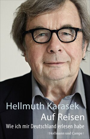 Buchcover Auf Reisen | Hellmuth Karasek | EAN 9783455850581 | ISBN 3-455-85058-8 | ISBN 978-3-455-85058-1