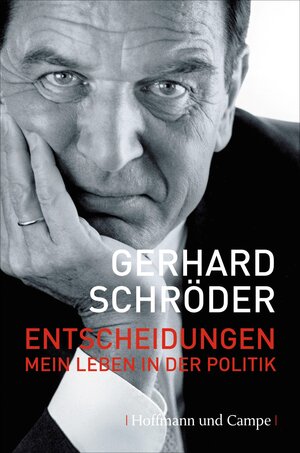 Buchcover Entscheidungen | Gerhard Schröder | EAN 9783455850741 | ISBN 3-455-85074-X | ISBN 978-3-455-85074-1