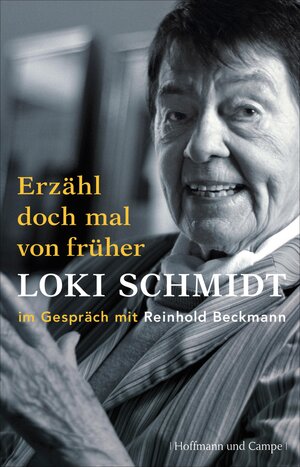 Buchcover Erzähl doch mal von früher | Loki Schmidt | EAN 9783455850864 | ISBN 3-455-85086-3 | ISBN 978-3-455-85086-4