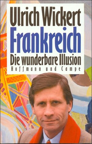 Buchcover Frankreich | Ulrich Wickert | EAN 9783455850925 | ISBN 3-455-85092-8 | ISBN 978-3-455-85092-5