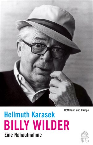 Buchcover Billy Wilder | Hellmuth Karasek | EAN 9783455851656 | ISBN 3-455-85165-7 | ISBN 978-3-455-85165-6