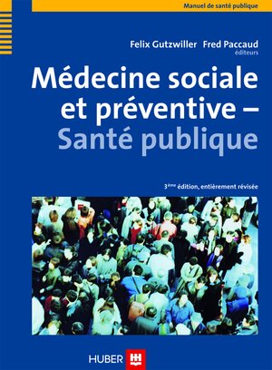 Buchcover Médecine sociale et préventive - Santé publique  | EAN 9783456739137 | ISBN 3-456-73913-3 | ISBN 978-3-456-73913-7