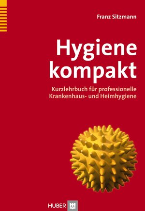 Buchcover Hygiene kompakt | Franz Sitzmann | EAN 9783456746593 | ISBN 3-456-74659-8 | ISBN 978-3-456-74659-3