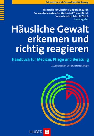 Buchcover Häusliche Gewalt erkennen und richtig reagieren  | EAN 9783456748269 | ISBN 3-456-74826-4 | ISBN 978-3-456-74826-9