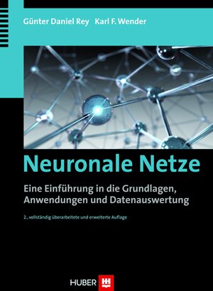 Buchcover Neuronale Netze | Günter Daniel Rey | EAN 9783456748818 | ISBN 3-456-74881-7 | ISBN 978-3-456-74881-8
