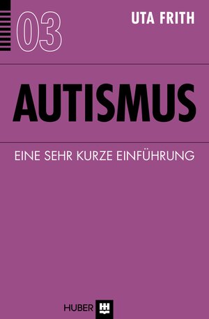 Buchcover Autismus | Uta Frith | EAN 9783456752945 | ISBN 3-456-75294-6 | ISBN 978-3-456-75294-5