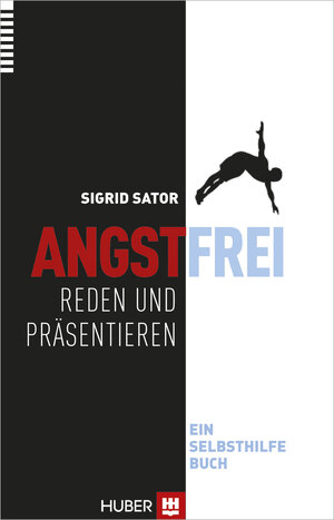 Buchcover Angstfrei reden und präsentieren | Sigrid Sator | EAN 9783456753614 | ISBN 3-456-75361-6 | ISBN 978-3-456-75361-4