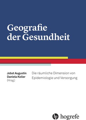 Buchcover Geografie der Gesundheit  | EAN 9783456755250 | ISBN 3-456-75525-2 | ISBN 978-3-456-75525-0