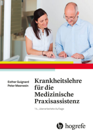 Buchcover Krankheitslehre für die Medizinische Praxisassistenz | Esther Guignard | EAN 9783456757650 | ISBN 3-456-75765-4 | ISBN 978-3-456-75765-0