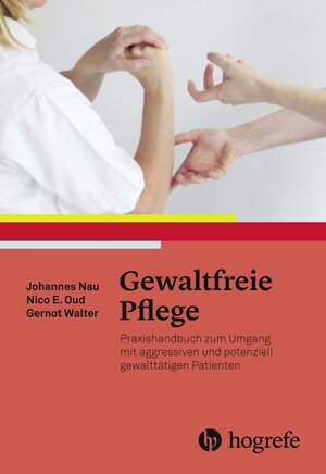 Buchcover Gewaltfreie Pflege | Johannes Nau | EAN 9783456758664 | ISBN 3-456-75866-9 | ISBN 978-3-456-75866-4