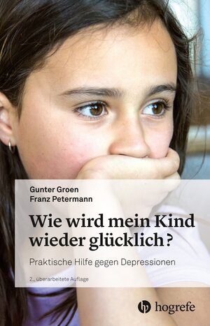 Buchcover Wie wird mein Kind wieder glücklich? | Gunter Groen | EAN 9783456759593 | ISBN 3-456-75959-2 | ISBN 978-3-456-75959-3