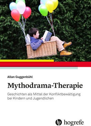 Buchcover Mythodrama-Therapie | Allan Guggenbühl | EAN 9783456760278 | ISBN 3-456-76027-2 | ISBN 978-3-456-76027-8