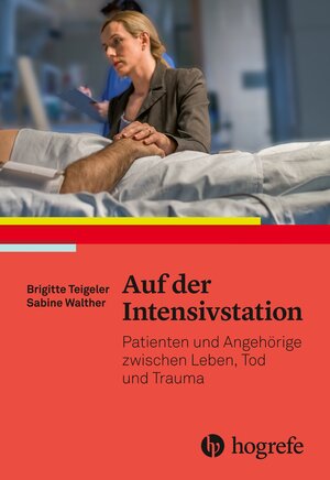 Buchcover Auf der Intensivstation | Brigitte Teigeler | EAN 9783456761510 | ISBN 3-456-76151-1 | ISBN 978-3-456-76151-0