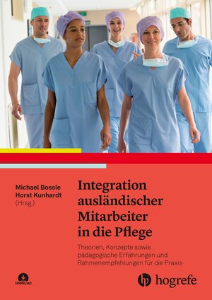 Buchcover Integration ausländischer Mitarbeiter in die Pflege  | EAN 9783456761572 | ISBN 3-456-76157-0 | ISBN 978-3-456-76157-2