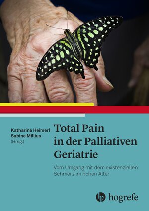 Buchcover Total Pain in der Palliativen Geriatrie | Katharina Heimerl | EAN 9783456762203 | ISBN 3-456-76220-8 | ISBN 978-3-456-76220-3
