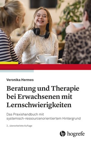 Buchcover Beratung und Therapie bei Erwachsenen mit Lernschwierigkeiten | Veronika Hermes | EAN 9783456762548 | ISBN 3-456-76254-2 | ISBN 978-3-456-76254-8