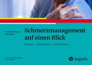 Buchcover Schmerzmanagement auf einen Blick | Claudia Winkelmann | EAN 9783456762890 | ISBN 3-456-76289-5 | ISBN 978-3-456-76289-0