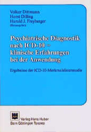 Buchcover Psychiatrische Diagnostik nach ICD-10 - klinische Erfahrungen bei der Anwendung  | EAN 9783456820996 | ISBN 3-456-82099-2 | ISBN 978-3-456-82099-6