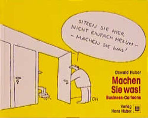 Buchcover Machen Sie was! | Oswald Huber | EAN 9783456832401 | ISBN 3-456-83240-0 | ISBN 978-3-456-83240-1