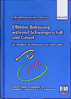 Entbindungspflege- und Hebammenbuch. Effektive Betreuung während der Schwangerschaft und Geburt