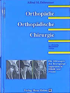 Buchcover Orthopädie. Orthopädische Chirurgie | Alfred M Debrunner | EAN 9783456834108 | ISBN 3-456-83410-1 | ISBN 978-3-456-83410-8