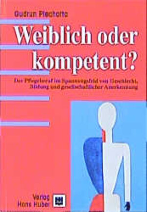 Buchcover Weiblich oder kompetent? | Gudrun Piechotta | EAN 9783456835044 | ISBN 3-456-83504-3 | ISBN 978-3-456-83504-4