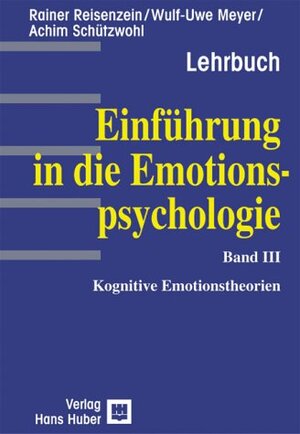 Einführung in die Emotionspsychologie, Bd.3, Kognitive Emotionstheorien