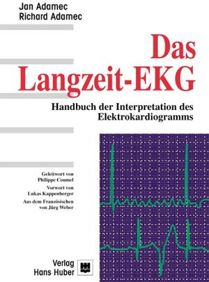 Das Langzeit- EKG. Handbuch der Interpretation der Elektrogramms