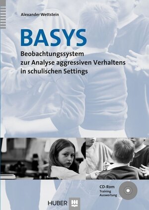 Buchcover Beobachtungssystem zur Analyse aggressiven Verhaltens in schulischen Settings (BASYS) | Alexander Wettstein | EAN 9783456837314 | ISBN 3-456-83731-3 | ISBN 978-3-456-83731-4