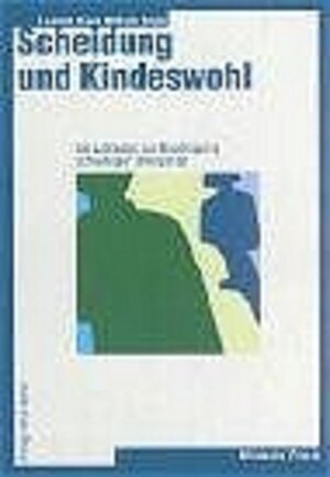 Buchcover Scheidung und Kindeswohl | Liselotte Staub-Utiger | EAN 9783456840314 | ISBN 3-456-84031-4 | ISBN 978-3-456-84031-4