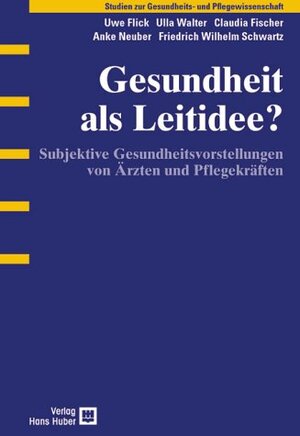 Buchcover Gesundheit als Leitidee? | Uwe Flick | EAN 9783456840598 | ISBN 3-456-84059-4 | ISBN 978-3-456-84059-8