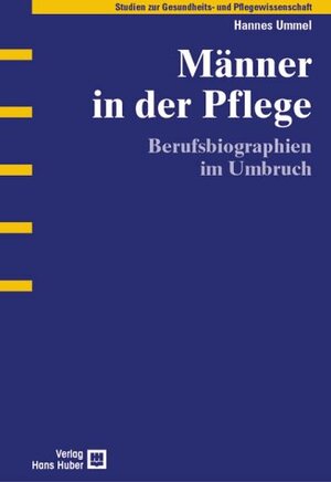 Männer in der Pflege. Berufsbiographien im Umbruch