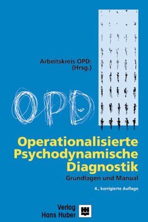 Buchcover Operationalisierte Psychodynamische Diagnostik - OPD  | EAN 9783456840864 | ISBN 3-456-84086-1 | ISBN 978-3-456-84086-4