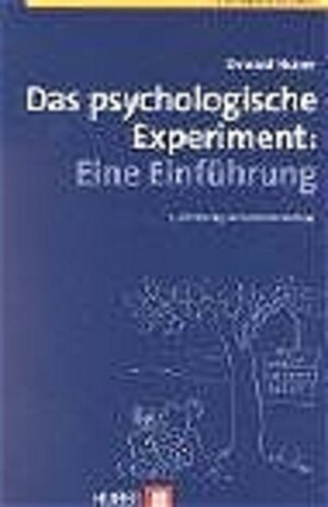 Buchcover Das psychologische Experiment | Oswald Huber | EAN 9783456842011 | ISBN 3-456-84201-5 | ISBN 978-3-456-84201-1