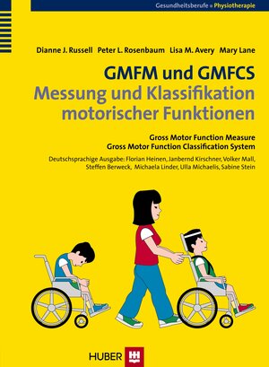Buchcover GMFM und GMFCS - Messung und Klassifikation motorischer Funktionen | Dianne J Russell | EAN 9783456842301 | ISBN 3-456-84230-9 | ISBN 978-3-456-84230-1