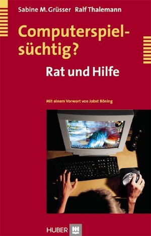 Buchcover Computerspielsüchtig? | Sabine M Grüsser | EAN 9783456843254 | ISBN 3-456-84325-9 | ISBN 978-3-456-84325-4