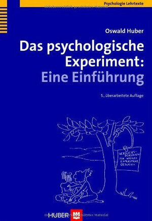 Buchcover Das psychologische Experiment | Oswald Huber | EAN 9783456847078 | ISBN 3-456-84707-6 | ISBN 978-3-456-84707-8