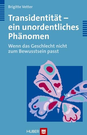 Buchcover Transidentität - ein unordentliches Phänomen | Brigitte Vetter | EAN 9783456848426 | ISBN 3-456-84842-0 | ISBN 978-3-456-84842-6