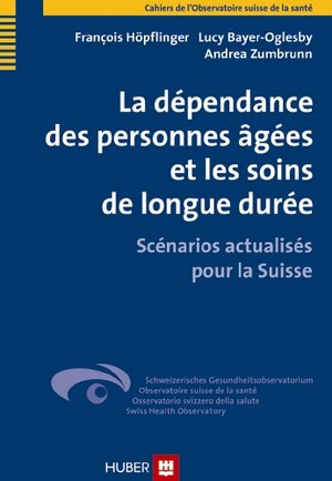 Buchcover La dépendance des personnes âgées et les soins de longue durée | François Höpflinger | EAN 9783456850436 | ISBN 3-456-85043-3 | ISBN 978-3-456-85043-6