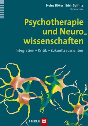 Buchcover Psychotherapie und Neurowissenschaften  | EAN 9783456850474 | ISBN 3-456-85047-6 | ISBN 978-3-456-85047-4