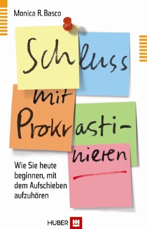 Buchcover Schluss mit Prokrastinieren | Monica R Basco | EAN 9783456850818 | ISBN 3-456-85081-6 | ISBN 978-3-456-85081-8